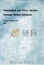 Fluidization and Fluid Particle Systems:Recent Advances（1984 PDF版）