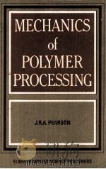 MECHANICS OF POLYMER PROCESSING 1985 PDF电子版封面 085334308X