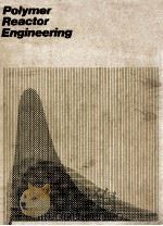 Polymer Reactor Engineering（ PDF版）