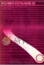POLYMER EXTRUSION III 1985 PDF电子版封面