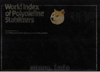 World Index of Polyolefine Stabilizers 1982 PDF电子版封面 0850384621