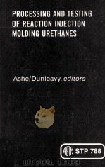 PROCESSING AND TESTING OF REACTION INJECTION MOLDING URETHANES（1982 PDF版）