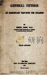 GENERAL PHYSICS: AN ELEMENTARY TEXT-BOOK FOR COLLEGES（1921 PDF版）