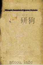 PHILOSOPHIC FOUNDATIONS OF QUANTUM MECHANICS（1944 PDF版）