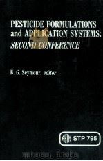 ASTM SPECIAL TECHNICAL PUBLICATION 795 PESTICIDE FORMULATIONS AND APPLICATION SYSTEMS:SECOND CONFERE（1983 PDF版）