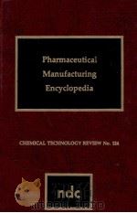 PHARMACEUTICAL MANUFACTURING ENCYCLOPEDIA 1979 PDF电子版封面 0815507399