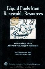 Liquid Fuels from Renewable Resources Proceedings of an Alternative Energy Conference（1992 PDF版）