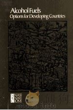 Alcohol Fuels Options for Developing Countries 1983 PDF电子版封面 0309033861