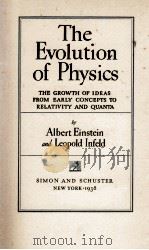 THE EVOLUTION OF PHYSICS 1938 PDF电子版封面