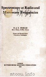 SPECTROSCOPY AT RADIO AND MICROWAVE FREQUENCIES（1955 PDF版）