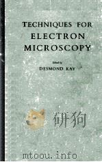 TECHNIQUES FOR ELECTRON MICROSCOPY（1961 PDF版）