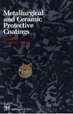 Metallurgical and Ceramic Protective Coatings 1996 PDF电子版封面 0412544407