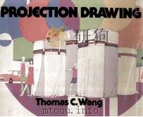 Projection Drawing 1984 PDF电子版封面 0442292317