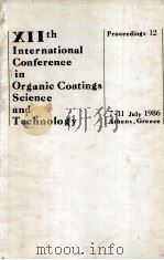 XIIth International Conference in Organic Coatings Science and Technology（1986 PDF版）