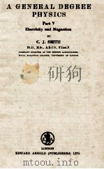 A GENERAL DEGREE PHYSICS PART V ELECTRICITY AND MAGNETISM 1954 PDF电子版封面