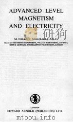 ADVANCED LEVEL MAGNETISM AND ELECTRICITY 1956 PDF电子版封面