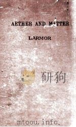 AETHER AND MATTER: ATOMIC CONSTITUTION OF MATTER（1900 PDF版）