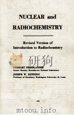 NUCLEAR AND RADIOCHEMISTRY: REVISED VERSION OF INTRODUCTION TO RADIOCHEMISTRY（1955 PDF版）