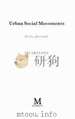 URBAN SOCIAL MOVEMENTS THE CITY ATER CASTELLS STUARTLOWER PDF电子版封面
