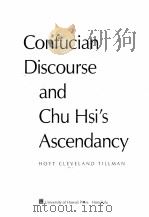 CONFUCIAN DISCOURSE AND CHU HIS'S ASCENDANCY PDF电子版封面