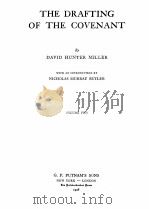 THE DRAFTING OF THE COVENANT BY DAVID HUNTER MILLER VOLUME TWO PDF电子版封面