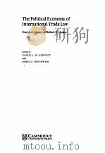 THE POLITICAL ECONOMY OF INTERNATIONAL TRADE LAW（ PDF版）