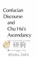 CONFUCIAN DISCOURSE AND CHU HIS‘S ASCENDANCY PDF电子版封面
