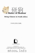 A MATTER OF HONOUR BEING CHINESE IN SOUTH AFRICA PDF电子版封面