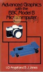 Advanced Graphics with the BBC Model B Microcomputer 1983 PDF电子版封面 0333350529