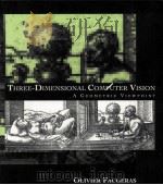 Three-Dimensional Computer Vision 1993 PDF电子版封面 0262061589