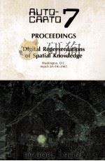 AUTOCAATO 7 PROCEEDINGS Digital Representations of Spatial Knowledge 1985 PDF电子版封面 0937294659