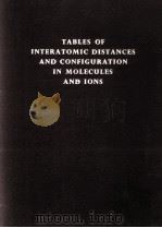 TABLES OF INTERATOMIC DISTRANCES AND CONFIGURATION IN MOLECULES AND IONS（1958 PDF版）