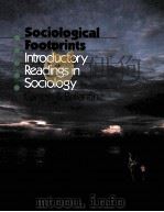 SOCIOLOGICAL FOOTPRINTS INTRODUCTOTY READINGS IN SOCIOLOGY FIFTH EDITION 1991 PDF电子版封面 9780534146528