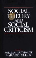 SOCIAL THEORY AND SOCIAL CRITICISM 1987 PDF电子版封面 063115096X