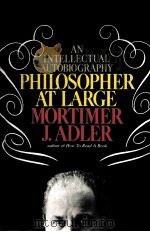 PHILOSOPHER AT LARGE AN INTELLECTUAL AUTOBIOGRAPHY 1934 PDF电子版封面 0025004905