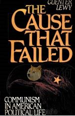 THE CAUSE THAT FAILED 1990 PDF电子版封面 0195057481