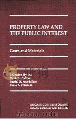 PROPERTY LAW AND THE PUBLIC INTERST 1998 PDF电子版封面 0327001119