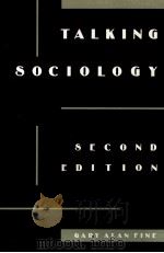 TALKING SOCILOLGY SECONG EDITION 1985 PDF电子版封面 0205122264