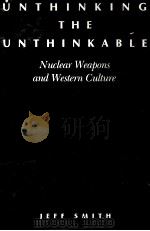 UNTHINKING THE UNIHINKABLE AND WESTERN CUITURE 1989 PDF电子版封面