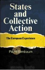 STATES AND COLLECTIVE ACTON:THE EUROPEAN EXPERIENCE 1988 PDF电子版封面