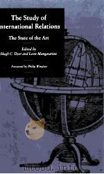 THE STUDY OF INTER NATIONAL RELATIONS THE STATE OF THE ART 1989 PDF电子版封面