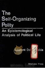 THE SRLF ORGANIZING POLITY AN EPISTEMMOLOGICAL ANALYSIS OF POLITICAL LIFE 1987 PDF电子版封面