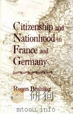 CITIZENSHIP AND NATIONHOOD IN FRANCE AND GERMANY（1992 PDF版）