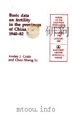 BASIC DATA ON FERTILITY IN THE PROVINCES OF CHINA 1940-82（1987 PDF版）