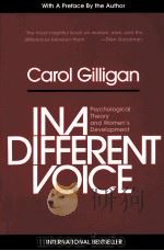 IN A DIFFERENT VOICE PSYCHOLOGICAL THEORY AND WOMEN'S DEVELOPMENT（1982 PDF版）