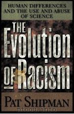 THE EVOLUTION OF RACISM（1994 PDF版）