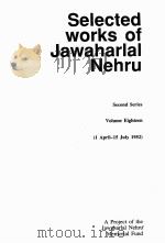 Selected works of Jawaharlal Nehru Second Series Volume Eighteen PDF电子版封面