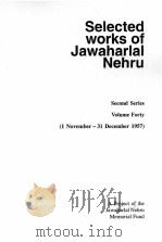 Selected works of Jawaharlal Nehru Second Series Volume Forty PDF电子版封面