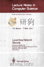 Lecture Notes in Computer Science 396 Local Area Network Security 1989 PDF电子版封面 3540517545