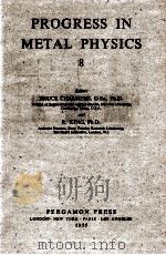 PROGRESS IN METAL PHYSICS 8（1959 PDF版）